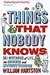 The Things That Nobody Knows: 501 Mysteries of Life, the Universe and Everything