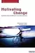 Motivating Change: Sustainable Design and Behaviour in the Built Environment