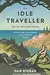 The Idle Traveller: The Art of Slow Travel