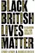 Black British Lives Matter: A Clarion Call for Equality