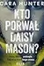 Kto porwał Daisy Maison?