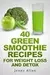 Green Smoothie Recipes For Weight Loss and Detox Book