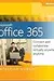 Microsoft Office 365: Connect and Collaborate Virtually Anywhere, Anytime