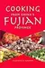 Cooking from China’s Fujian Province: One of China's Eight Great Cuisines