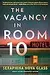 The Vacancy in Room 10