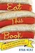 Eat This Book: A Year of Gorging and Glory on the Competitive Eating Circuit