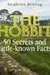 The Hobbit: 50 Secrets and Little-known Facts