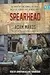 Spearhead: An American Tank Gunner, His Enemy, and a Collision of Lives In World War II