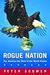 Rogue Nation: The America the Rest of the World Knows