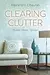 Clearing Clutter: Physical, Mental, and Spiritual