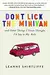 Don't Lick the Minivan: And Other Things I Never Thought I'd Say to My Kids