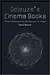 Deleuze's Cinema Books: Three Introductions to the Taxonomy of Images
