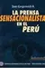 La prensa sensacionalista en el Perú