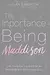 Inportance of Being Maddison