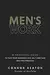 Men's Work: A Practical Guide to Face Your Darkness, End Self-Sabotage, and Find Freedom
