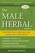 The Male Herbal: The Definitive Health Care Book for Men and Boys