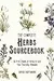 The Complete Herbs Sourcebook: An A-to-Z Guide of Herbs to Cure Your Everyday Ailments