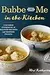Bubbe and Me in the Kitchen: A Kosher Cookbook of Beloved Recipes and Modern Twists