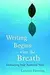 Writing Begins with the Breath: Embodying Your Authentic Voice