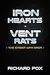 Iron Hearts & Vent Rats