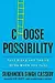 Choose Possibility: Take Risks and Thrive