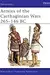 Armies of the Carthaginian Wars 265-146 BC