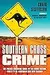 Southern Cross Crime: The Pocket Essential Guide to the Crime Fiction, Film & TV of Australia and New Zealand