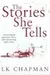 The Stories She Tells