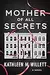 Mother of All Secrets