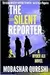 The Silent Reporter