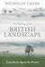 The Making of the British Landscape: From the Ice Age to the Present