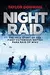 Night Raid: The True Story of the First Victorious British Para Raid of WWII