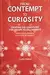From Contempt to Curiosity - Creating the Conditions for Groups to Collaborate