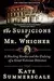 The Suspicions of Mr. Whicher: A Shocking Murder and the Undoing of a Great Victorian Detective