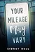 Your Mileage May Vary
