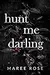 Hunt Me Darling