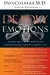 Deadly Emotions: Understand the Mind-Body-Spirit Connection That Can Heal or Destroy You