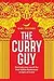 The Curry Guy: Recreate Over 100 of the Best Indian Restaurant Recipes at Home