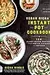 Vegan Richa's Instant Pot™ Cookbook: 150 Plant-based Recipes from Indian Cuisine and Beyond