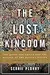 Lost Kingdom: The Quest for Empire and the Making of the Russian Nation