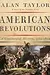 American Revolutions: A Continental History, 1750-1804