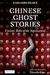 Chinese Ghost Stories: Curious Tales of the Supernatural