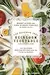 The Beekman 1802 Heirloom Vegetable Cookbook: 100 Delicious Heritage Recipes from the Farm and Garden