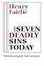 The Seven Deadly Sins Today
