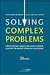 Solving Complex Problems: Professional Group Decision-Making Support in Highly Complex Situations