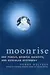 Moonrise: One Family, Genetic Identity, and Muscular Dystrophy