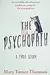 The Psychopath: A True Story