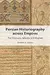 Persian Historiography across Empires: The Ottomans, Safavids, and Mughals