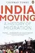 India Moving: A History of Migration