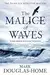 The Malice of Waves